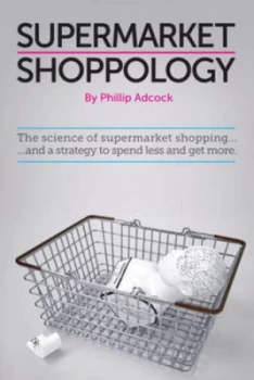 Image of Supermarket Shoppology by Phillip Adcock Paperback