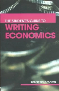 Image of The Students Guide to Writing Economics by Robert H. Neugeboren Book