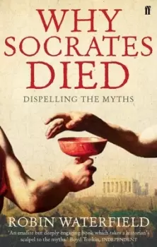 Image of Why Socrates died by Robin Waterfield