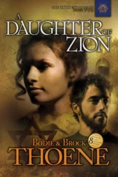 Image of A Daughter of Zion by Bodie Thoene and Brock Thoene Paperback