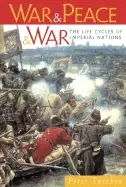 Image of war and peace and war the life cycles of imperial nations