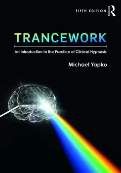 Image of TranceworkAn Introduction to the Practice of Clinical Hypnosis