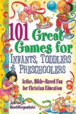 Image of 101 great games for infants toddlers and preschoolers