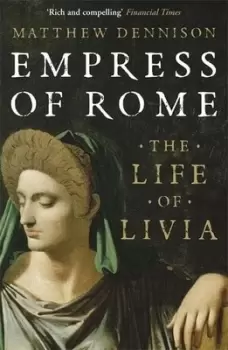Image of Empress of Rome by Matthew Dennison