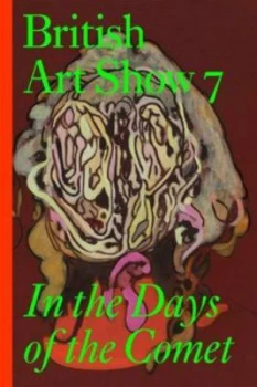 Image of British Art Show 7 by Lisa Le Feuvre and Tom Morton Paperback