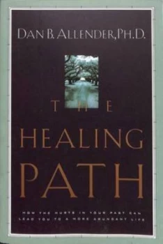 Image of The Healing Path by Dan B. Allender Paperback