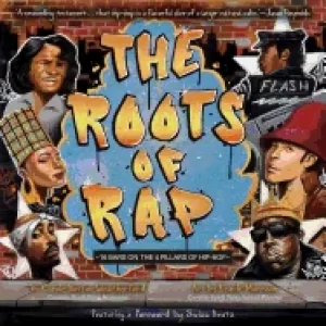 Image of roots of rap 16 bars on the 4 pillars of hip hop
