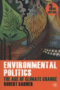 Image of Environmental Politics by Robert Garner Book