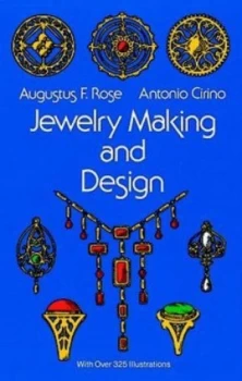 Image of Jewellery Making and Design by Augustus F. Rose Paperback