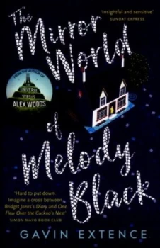 Image of The Mirror World of Melody Black by Gavin Extence Paperback