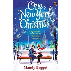 Image of One New York Christmas The perfect feel-good festive romance for autumn 2019 Paperback / softback 2018