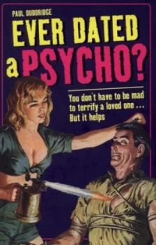 Image of Ever Dated a Psycho by Paul Duddridge Hardback