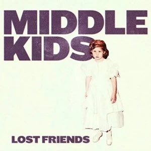 Image of Middle Kids - Lost Friends (Limited Edition) Vinyl