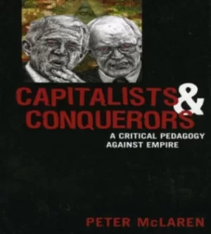 Image of Capitalists and Conquerors by Peter McLaren