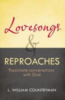 Image of Lovesongs and Reproaches by Louis William Countryman Paperback
