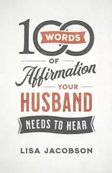 Image of 100 Words of Affirmation Your Husband Needs to Hear