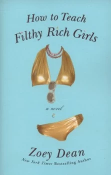 Image of How to Teach Filthy Rich Girls by Zoey Dean Book