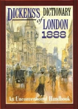 Image of Dickenss Dictionary of London 1888 by Charles Dickens Hardback