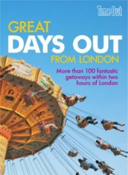 Image of Time Out Great Days Out from London by Emma Howarth and Anna Norman Paperback