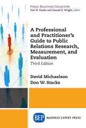 Image of professional and practitioners guide to public relations research measureme