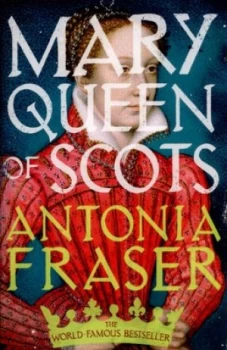 Image of Mary Queen of Scots by Lady Antonia Fraser Book