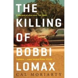 Image of The Killing of Bobbi Lomax by Cal Moriarty (Paperback, 2016)