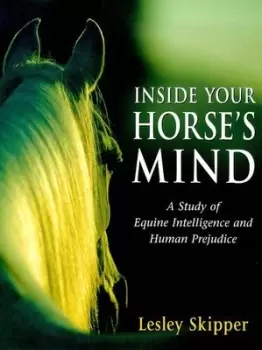 Image of Inside your horses mind by Lesley Skipper