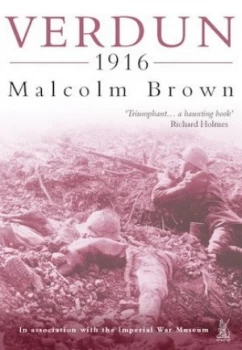 Image of Verdun 1916 by Malcolm Brown and Imperial War Museum Paperback