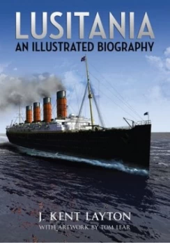 Image of Lusitania by J. Kent Layton Hardback