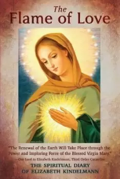 Image of The Flame of Love by Elizabeth Kindelmann