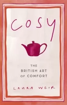Image of Cosy : The British Art of Comfort