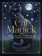 Image of cat magick harness the powers of felines through history behaviors and fami