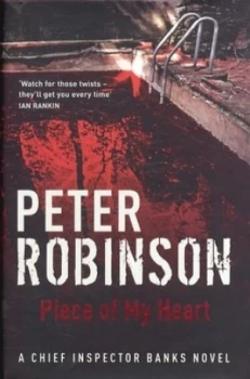 Image of Piece of My Heart by Peter Robinson Hardback