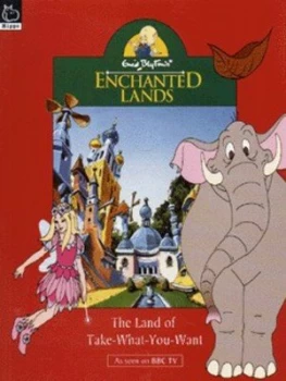 Image of The Land of Take-What-You-Want by Enid Blyton Paperback