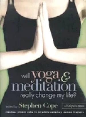 Image of will yoga and meditation really change my life personal stories from 25 of