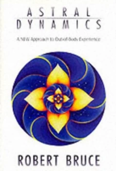Image of Astral Dynamics by Robert Bruce Paperback