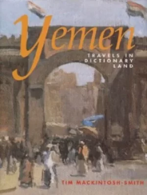 Image of Yemen by Tim Mackintosh-Smith