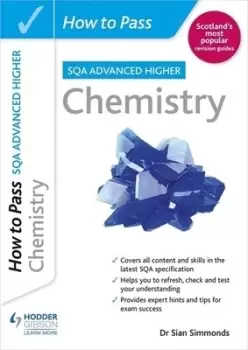 Image of How to pass SQA advanced higher chemistry by Sian Simmonds