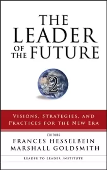 Image of The Leader of the Future 2 - Visions, Strategies and Practices for the New Era