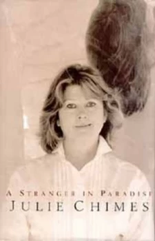 Image of A Stranger in Paradise by Julie Chimes Hardback