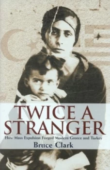 Image of Twice a Stranger by Bruce Clark Hardback