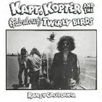 image of Randy California - Kapt Kopter and The (Fabulous) Twirlybirds CD