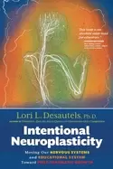 Image of intentional neuroplasticity moving our nervous systems and educational syst