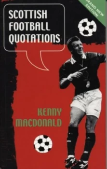 Image of More Scottish Football Quotations by Kenny Macdonald Paperback