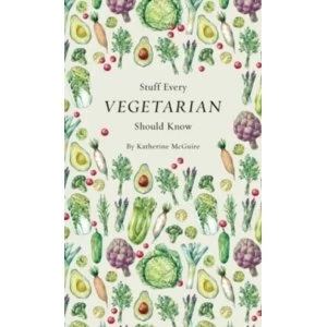 Image of Stuff Every Vegetarian Should Know