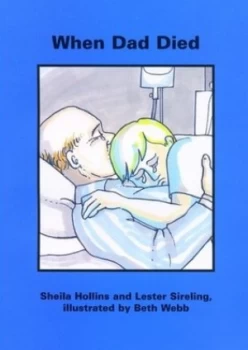 Image of When Dad Died by Sheila Hollins and Lester Sireling and Beth Webb Book
