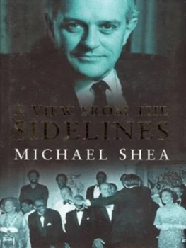 Image of A View from the Sidelines by Michael Shea Book