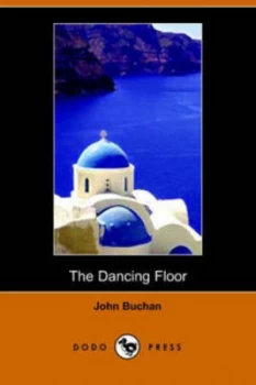 Image of Dancing Floor by John Buchan Paperback