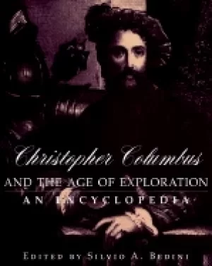 Image of christopher columbus and the age of exploration an encyclopedia