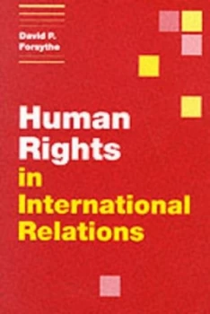 Image of Human Rights in International Relations by David P. Forsythe Book